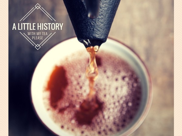 Origins & History of Tea